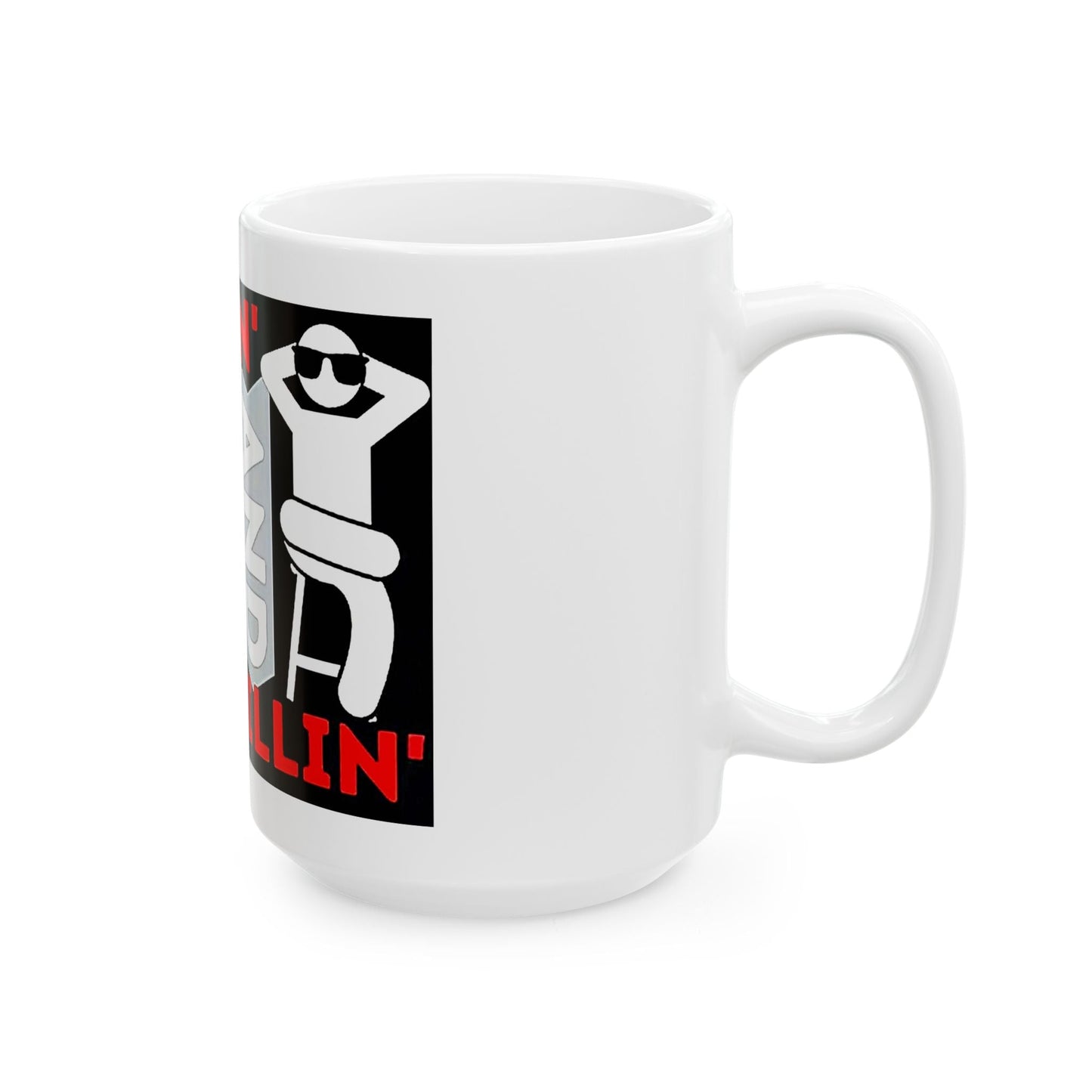 "Chillin' and Grillin'" Mug – 11 oz or 15 oz