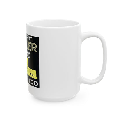 "I Wonder If My Smoker Thinks About Me Too" Mug – 11 or 15 oz