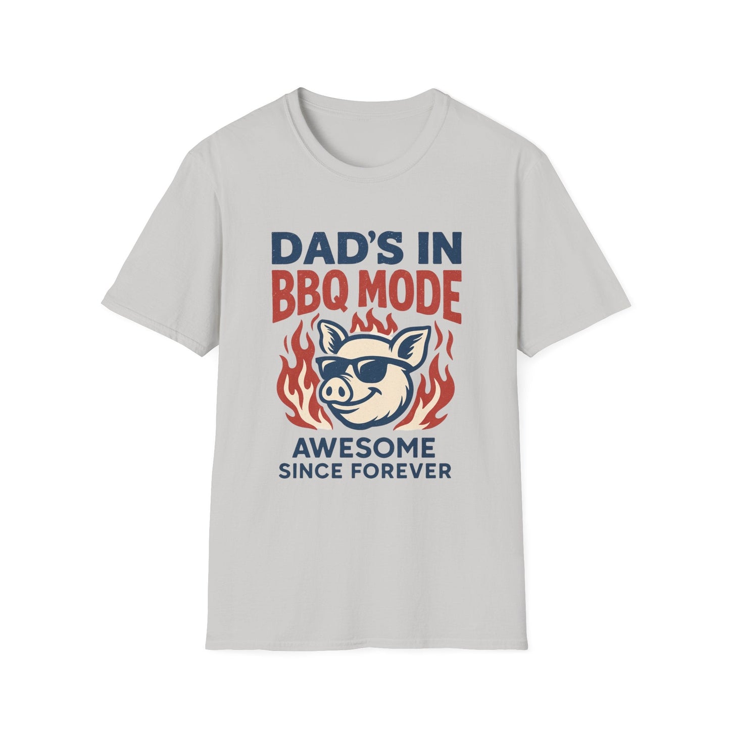 “Dad’s in BBQ Mode” Softstyle T-Shirt