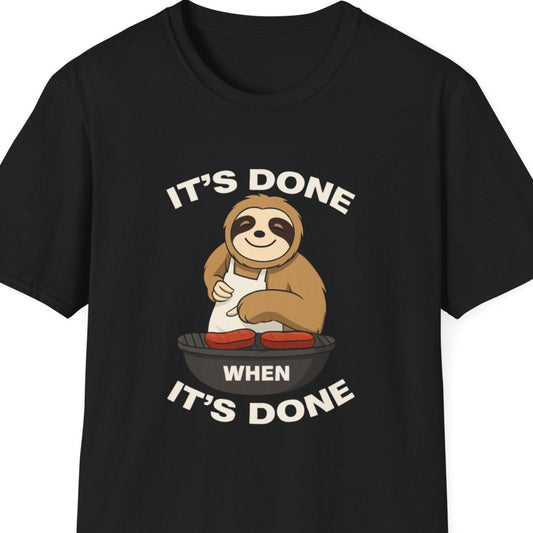 “It’s Done When It’s Done Sloth" Softstyle T-Shirt