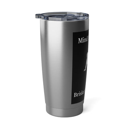 "Mind Ya Business, Brisket Ain't Cheap" Stainless Steel 20 oz Tumbler